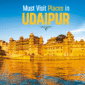 Must visit places in udaipur.jpg 1 1 85x85